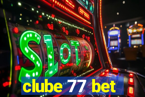 clube 77 bet